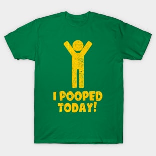 Vintage Pooped Today T-Shirt